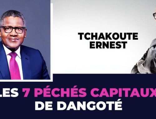 LES 7 PECHES CAPITEAUX DE DANGOTE